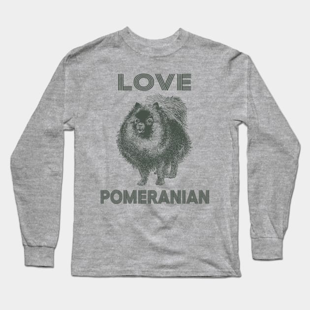 Love pomeranian Dog Long Sleeve T-Shirt by tabaojohnny